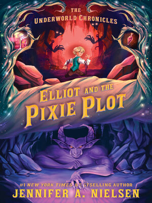 cover image of Elliot and the Pixie Plot